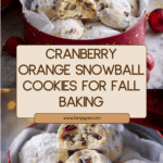 Cranberry Orange Snowball Cookies Recipe