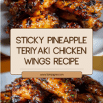 Sticky Pineapple-Teriyaki Chicken Wings in 3 Steps Recipe