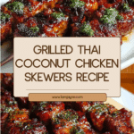 Grilled Thai Coconut Chicken Skewers Recipe