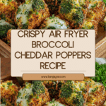 Crispy Air Fryer Broccoli Cheddar Poppers Recipe