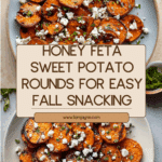 Delicious Honey Feta Sweet Potato Rounds Recipe